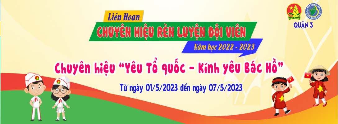 Chuyên Hiệu "Yêu Tổ Quốc Kính Yêu Bác Hồ" Năm Học 2022-2023